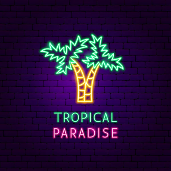 Tropisch paradijs Neon label — Stockvector