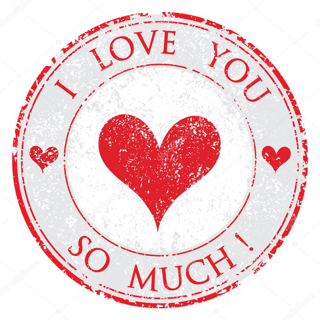 Grunge rubber valentine's day i love you so much red stamp on white background vector illustration