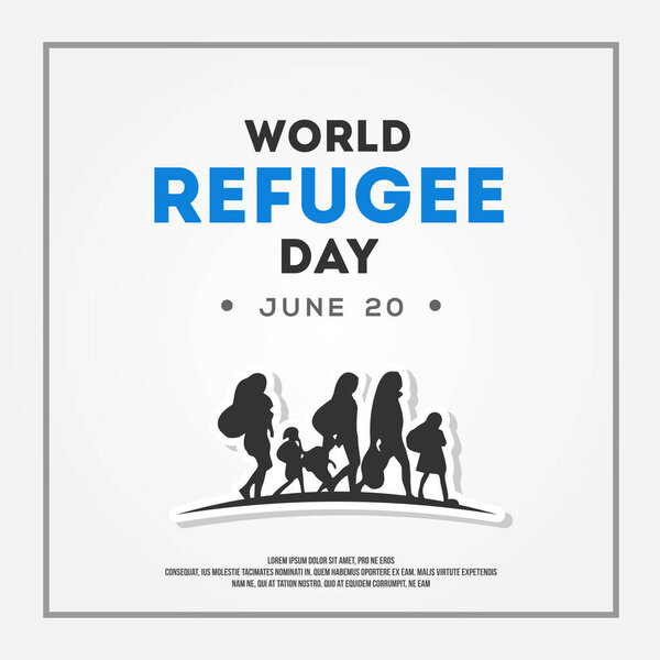 World Refugee Day Vector Design Illustration For International Issue