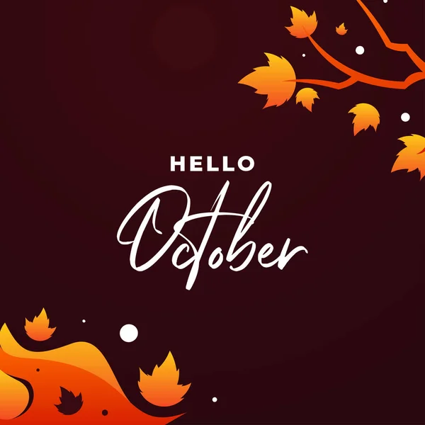 Merhaba Ekim Vektör Tasarımı Banner Arkaplan Çizimi Hoş Geldin Ekim — Stok Vektör