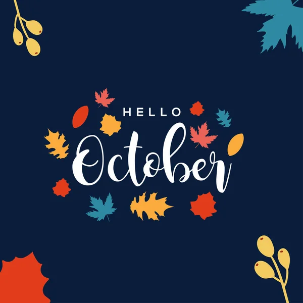 Ciao Ottobre Vector Design Illustrazione Banner Sfondo Benvenuto Ottobre — Vettoriale Stock