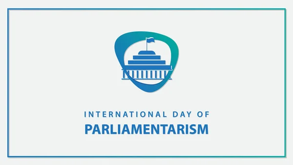 Διεθνής Ημέρα Του Κοινοβουλίου Εικονογράφηση Διανύσματος — Διανυσματικό Αρχείο
