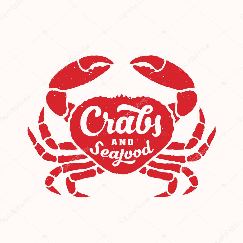 Crabs and Seafood Abstract Vector Sign, Emblem, Icon or Logo Template. Red Crab Silhouette with Retro Typography and Shabby Texture.