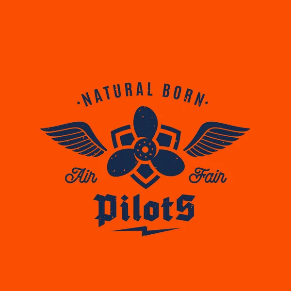 Natural Born Pilots Airplane Vector Retro Label, Sign or Logo Template. Airscrew sullo scudo con ali e tipografia. Su sfondo arancione — Vettoriale Stock