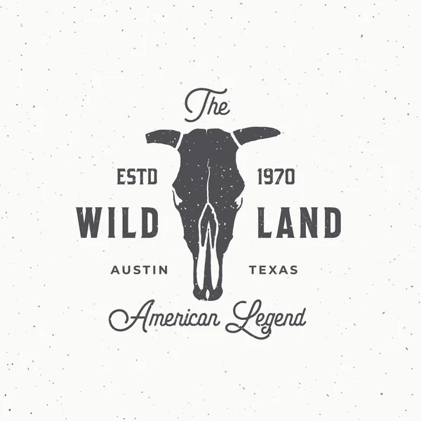 Wild Land Abstract Vector Sign, Symbol or Logo Template. Bull or Cow Skull with Horns and Retro Typography. Vintage Emblem with Shabby Textures. — Stock Vector