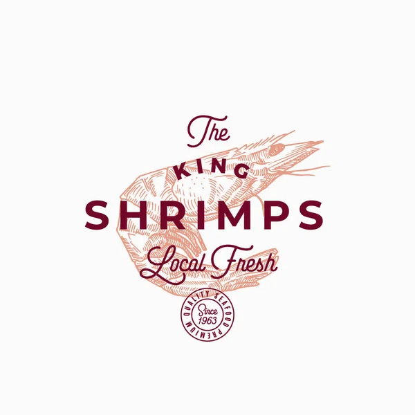 Die King Shrimps Abstraktes Vektorzeichen, Symbol oder Logo-Vorlage. Handgezeichnete Garnele mit hochwertiger Retro-Typografie und Qualitätssiegel. Stylisches Vector Emblem Konzept. — Stockvektor