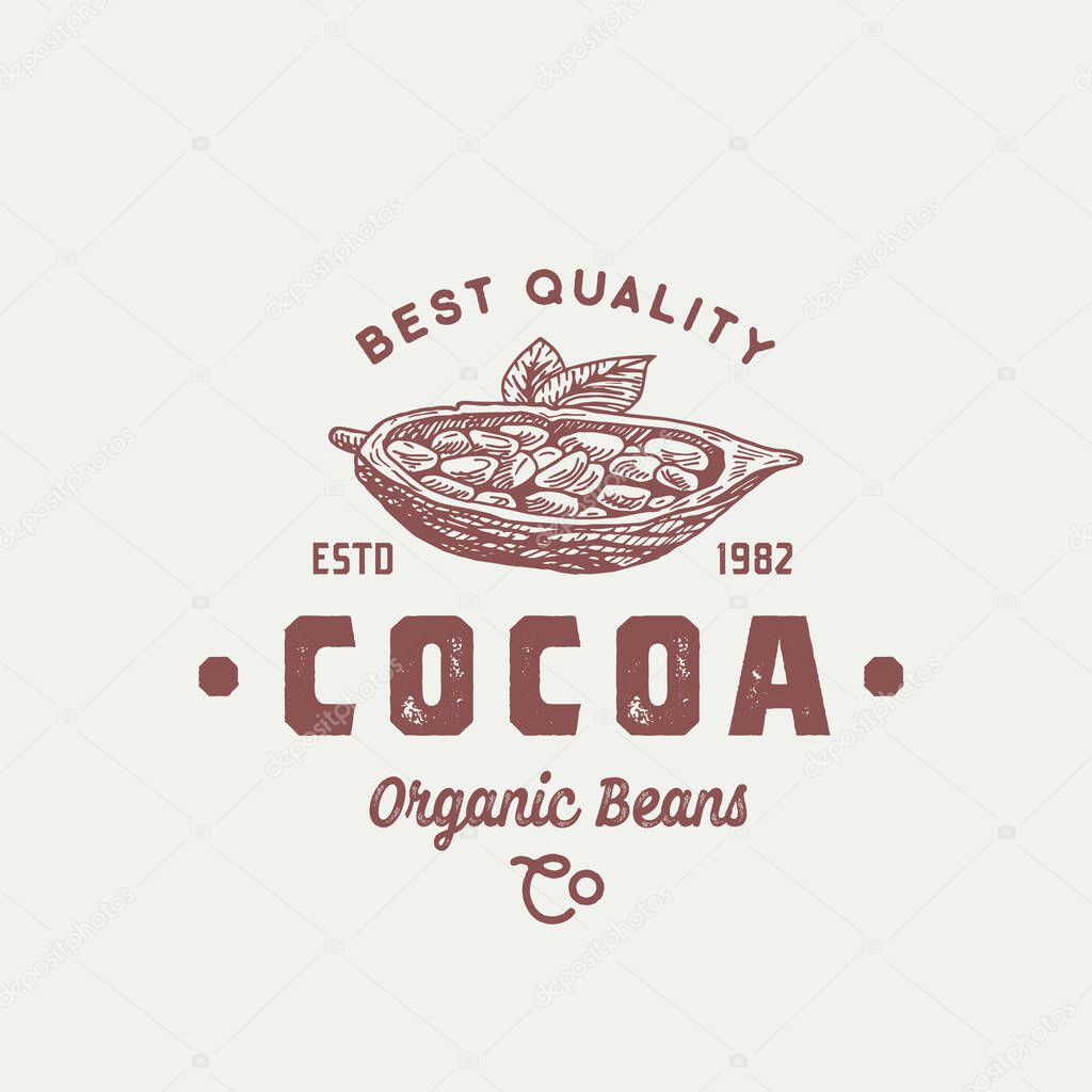 Organic Cocoa Beans Abstract Vector Sign, Symbol or Logo Template. Hand Drawn Sketch with Retro Typography. Vintage Weathered Emblem. Isolated.