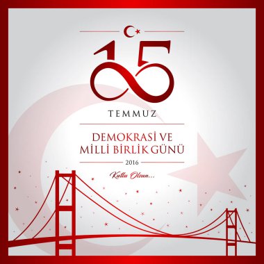 15 temmuz demokrasi ve milli birlik vektör illüstrasyonu. (15 Temmuz, Türkiye Demokrasi ve Ulusal Birlik Günü kutlama kartı.)