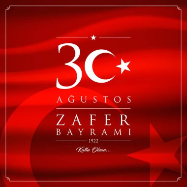 30 agu zafer bayrami vektör illüstrasyonu. (30 Ağustos, Zafer Günü Türkiye kutlama kartı.)