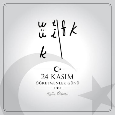 24 Kasım ogretmenler gunu vektör çizim. (24 Kasım, Türk öğretmenler günü kutlama kartı.)
