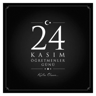 24 Kasım ogretmenler gunu vektör çizim. (24 Kasım, Türk öğretmenler günü kutlama kartı.)