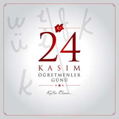 24 Kasım ogretmenler gunu vektör çizim. (24 Kasım, Türk öğretmenler günü kutlama kartı.)