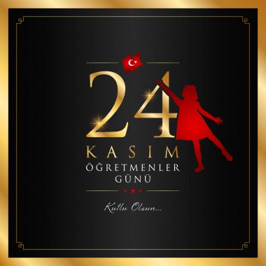 24 Kasım ogretmenler gunu vektör çizim. (24 Kasım, Türk öğretmenler günü kutlama kartı.)