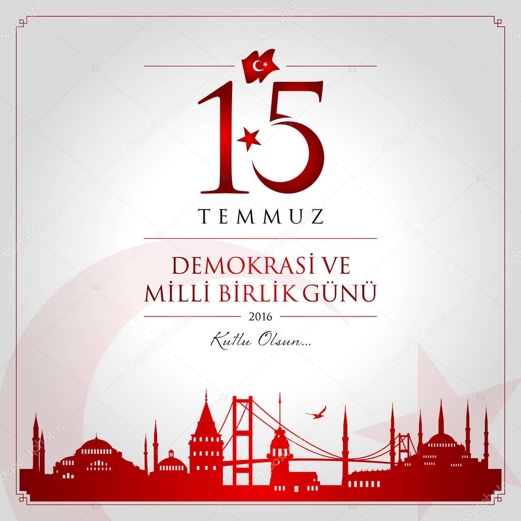 15 temmuz demokrasi ve milli birlik gunu vector illustration. (15 July, The Democracy and National Unity Day of Turkey celebration card.)