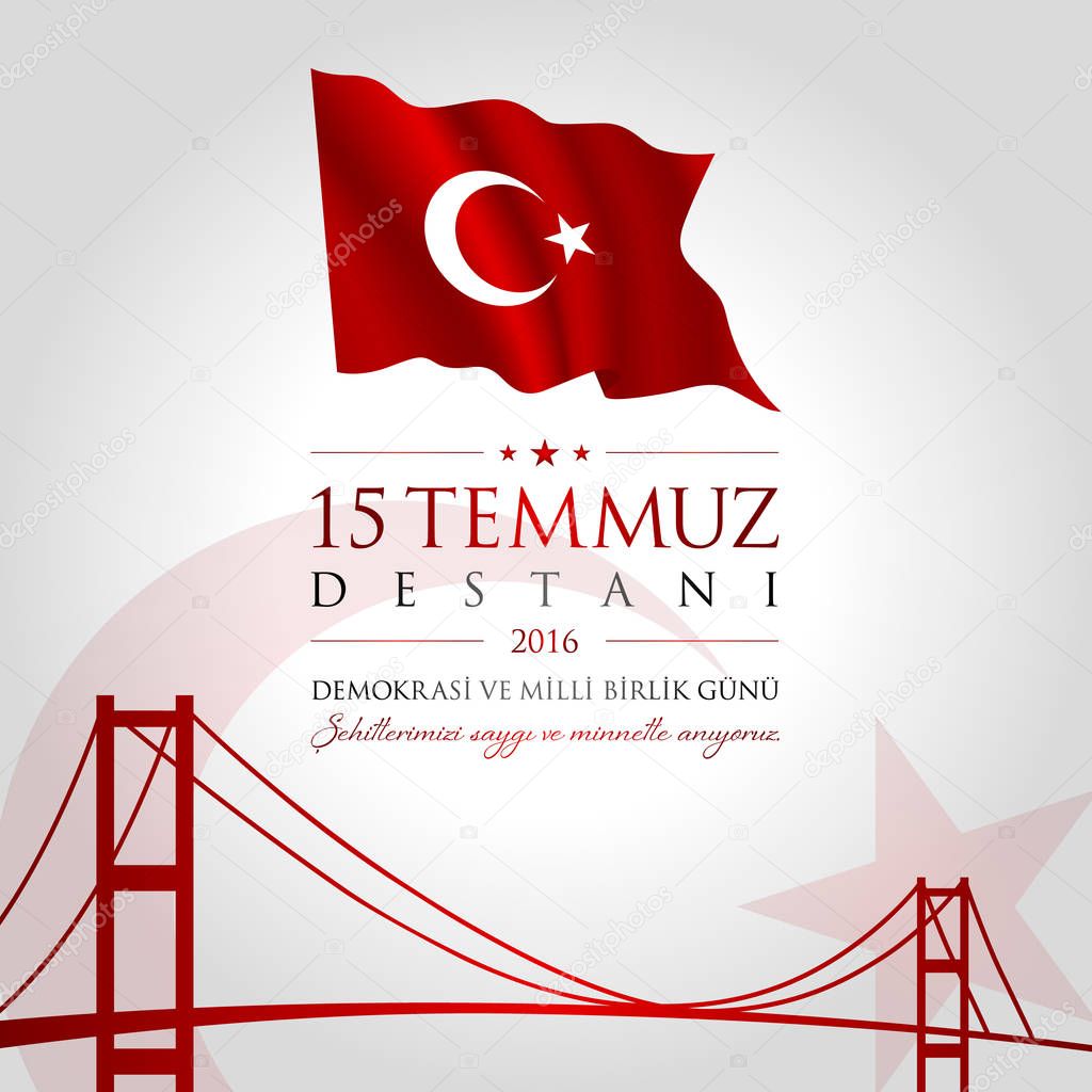 15 temmuz demokrasi ve milli birlik gunu vector illustration. (15 July, The Democracy and National Unity Day of Turkey celebration card.)