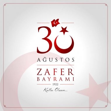 30 agu zafer bayrami vektör illüstrasyonu. (30 Ağustos, Zafer Günü Türkiye kutlama kartı.)