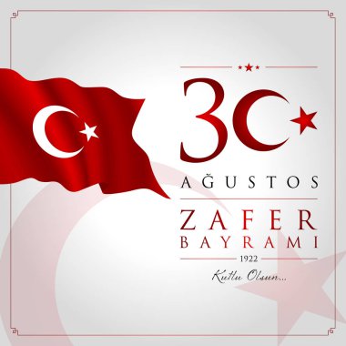 30 agu zafer bayrami vektör illüstrasyonu. (30 Ağustos, Zafer Günü Türkiye kutlama kartı.)