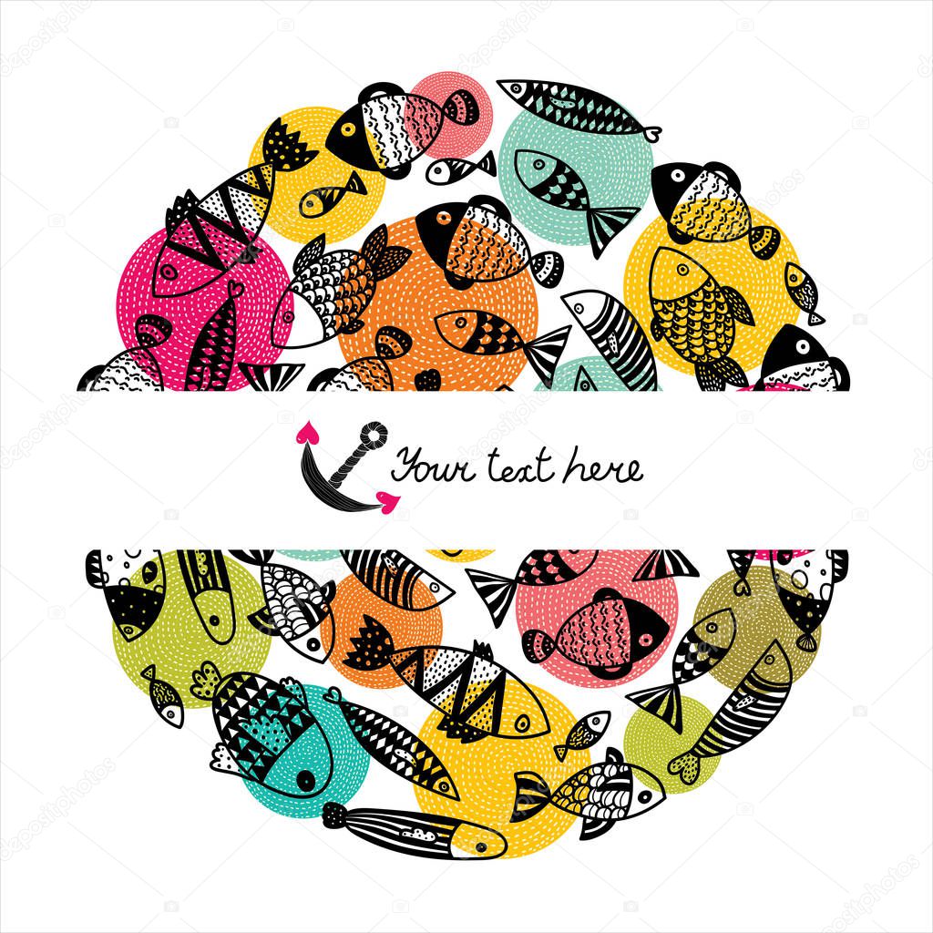 Around motif with fish. Vector card.