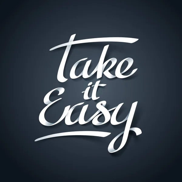 Art du papier de Take it easy calligraphie lettrage à la main — Image vectorielle
