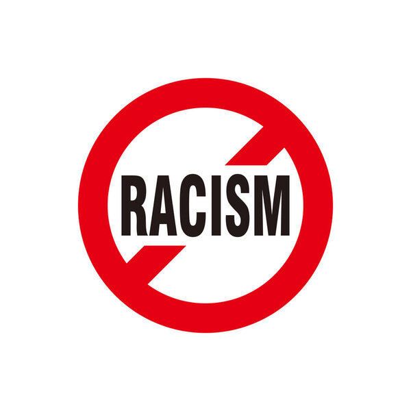 Red Circle Stop Racism Street Sign Illustration, Stop Racism Symbol, Seal, Mark Template Vector