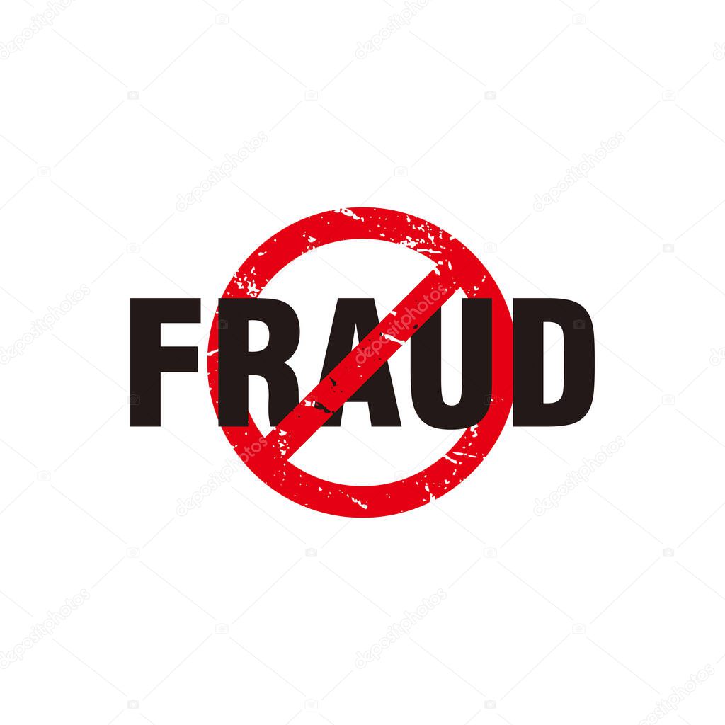 Stop Fraud Text with Red Grungy Forbidden Sign Illustration Template Vector