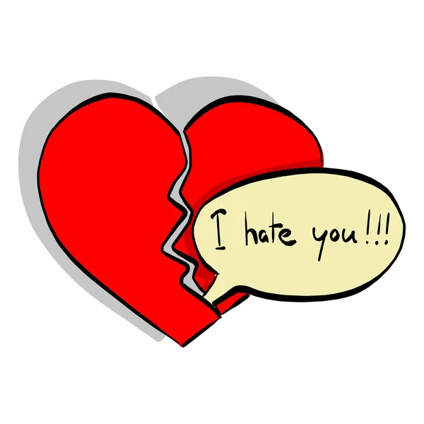 Word Hate You Makes Broken Heart Vector Illustration Sketch Doodle — Stock Vector