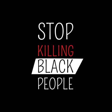 Siyahileri öldürmeyi bırak. Amerika 'daki Siyahilerin İnsan Hakları Sancağını protesto et. Amerika. Vektör İllüstrasyonu