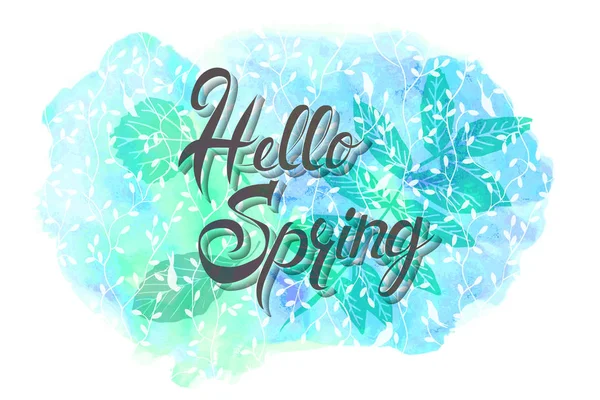 Lettrage Hello Spring Avec Des Feuilles Vertes Bleues Peintes Aquarelle — Image vectorielle