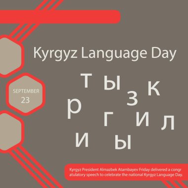 Kırgız Cumhurbaşkanı Almazbek Atambayev, ulusal Kırgız Dil Günü 'nü kutlamak için Cuma günü bir kutlama konuşması yaptı..