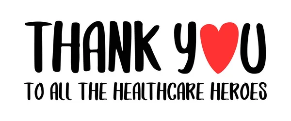 Tüm sağlık hizmetleri kahramanlarına teşekkürler.. — Stok Vektör