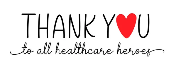 Merci les héros de la santé. Texte typographique vectoriel de lettrage au pinceau merci héros . — Image vectorielle