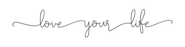 Adoro a tua vida. Letras tipografia motivacional roteiro citação . — Vetor de Stock