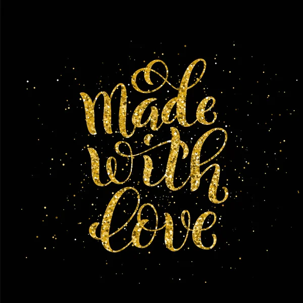 Φτιαγμένο με αγάπη αφίσα με χέρι χρυσά γράμματα, διάνυσμα — Διανυσματικό Αρχείο