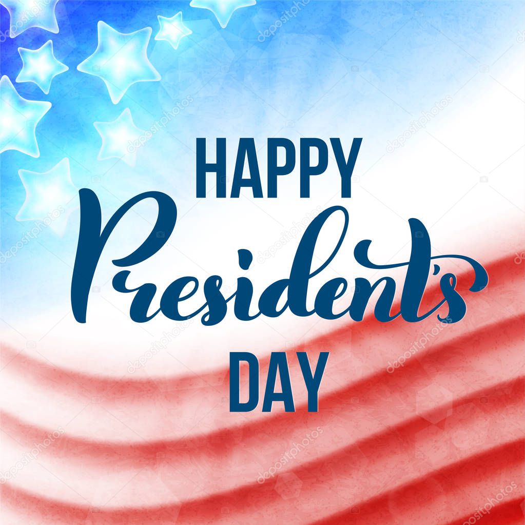 Happy Presidents Day in USA card. Template poster with handwritten lettering. Vector