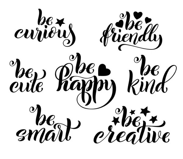 Будьте творческими, счастливыми, дружелюбными и любознательными. Вдохновляющая цитата. Вектор — стоковый вектор
