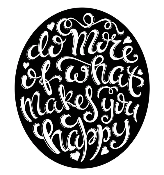 Hacer más de lo que te hace feliz — Vector de stock