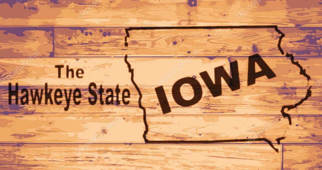 Iowa state map brand on wooden boards with map outline and state moto
