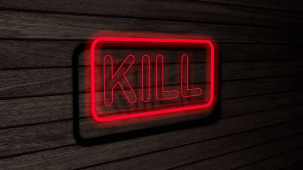 Kill Czerwony Kolor Neon Lampy Fluorescencyjne Znaki Drewnianej Ścianie Renderowanie — Zdjęcie stockowe