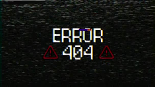 具有噪声和消息错误404的监视器屏幕的视频动画 产生了故障效果 摘要背景 — 图库视频影像