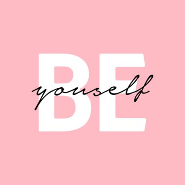 Pembe arka plan üzerinde kendinizi ilham verici alıntı olun.