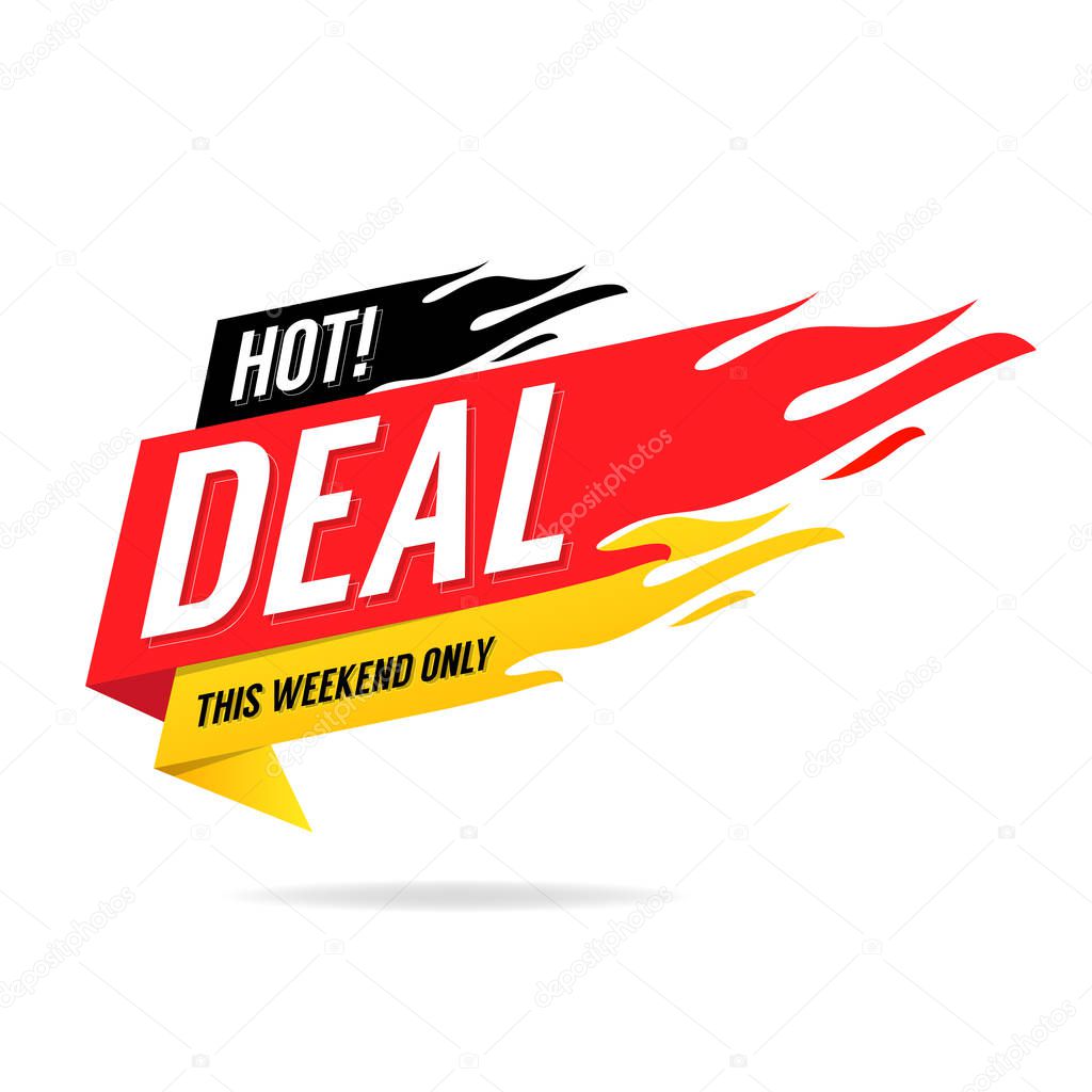 Hot Deal banner. This weekend only, big sale, discount.