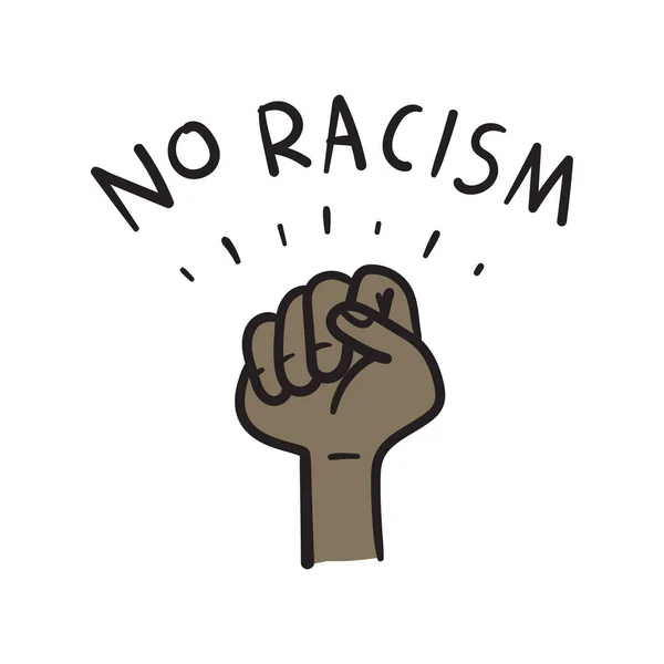 Žádný Rasismus Textová Zpráva Pro Protestní Akci Ručně Kreslené Čmáranice — Stockový vektor