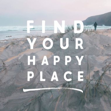 İlham verici Typographic Alıntısı - Mutlu Yerinizi Bul.