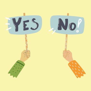 Elleriniz pankartta evet ve hayır yazılı. El çizimi düz illüstrasyon.