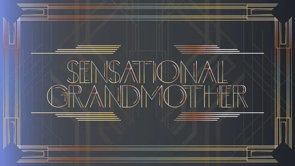Art Deco Sensational Grandmother Text Decorative Greeting Card Sign Vintage — Stock Vector