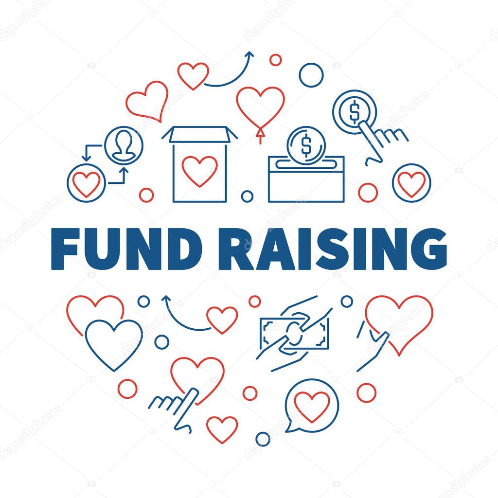 Fund Raising round vector creative outline illustration on white background