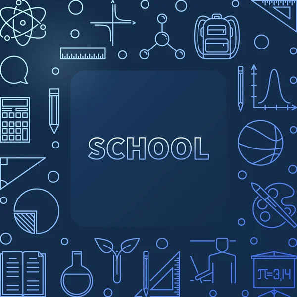 School concept blue vector outline frame or illustration — Stock Vector