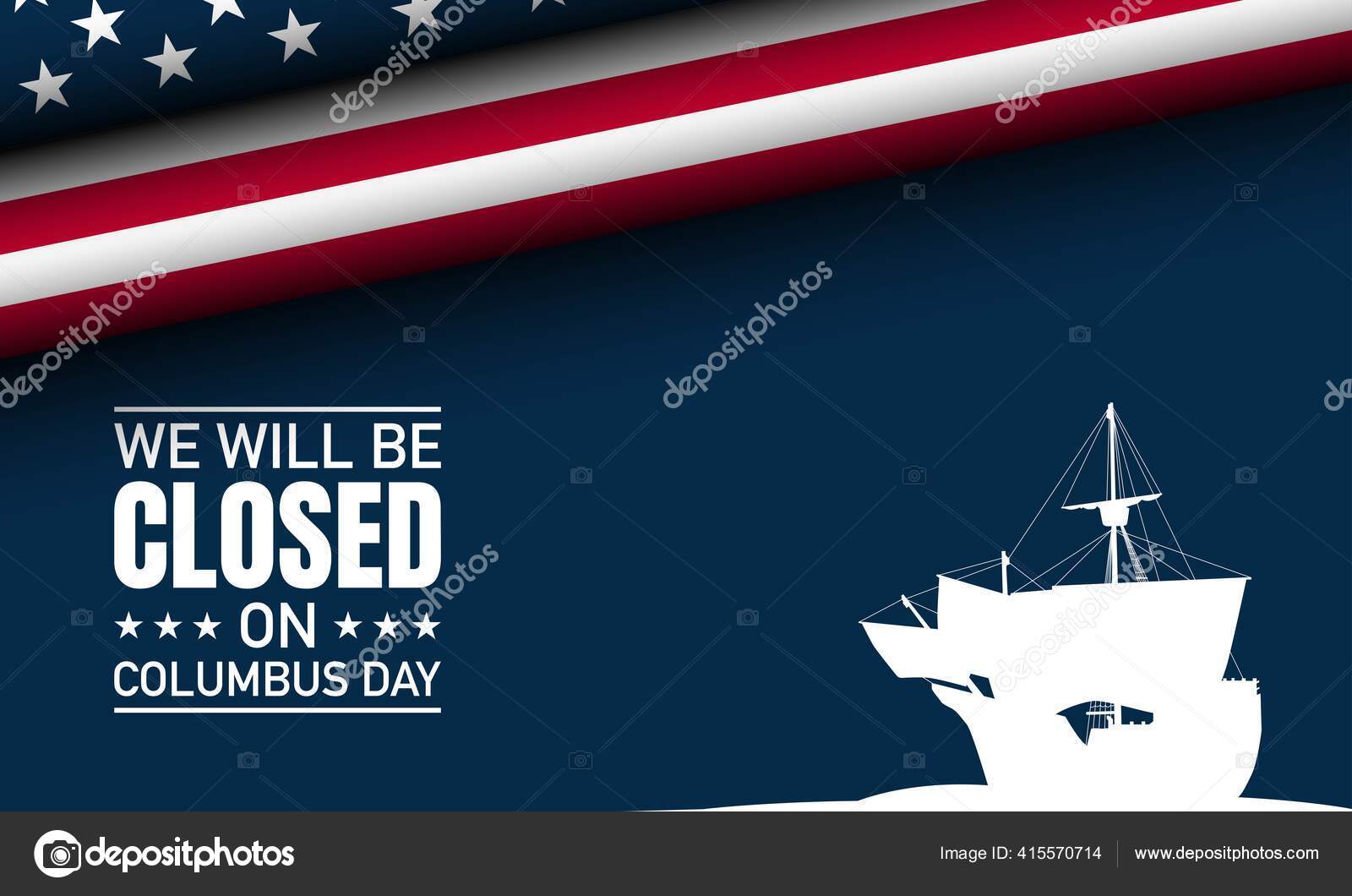 Columbus Day Background Design Closed Columbus Day Stock Vector Image