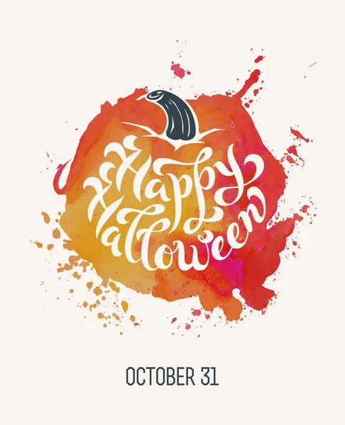 Akvarell abstrakt splash fläcken i form av pumpa med borste kalligrafi Happy Halloween. Skulle kunna användas som mall för affisch, kort eller banner. Vektorillustration. — Stock vektor