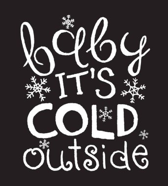 Dışarısı soğuk bebek. Stilize yazı. Vektör çizim